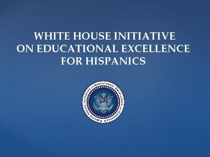 White House Initiative for Hispanics
